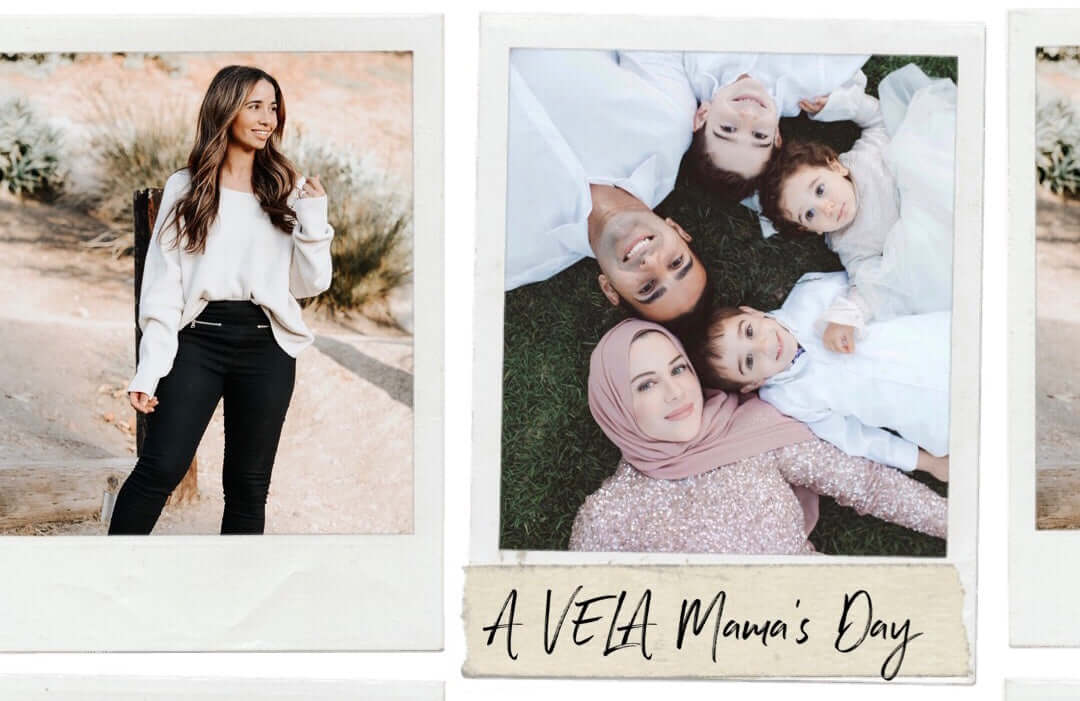 Motherhood, Lockdown, Ramadan: How VELA Mamas do it!